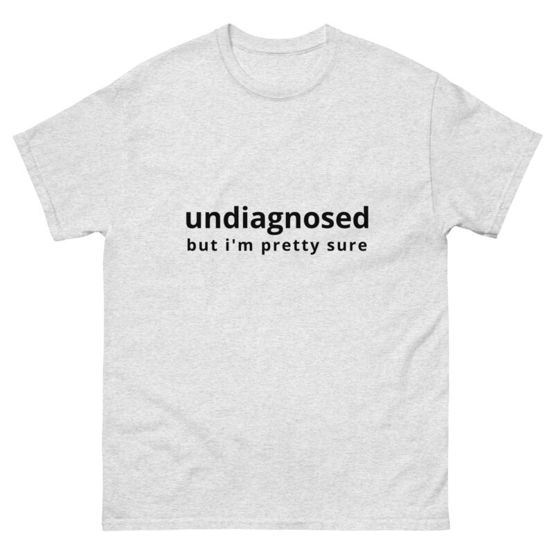 Undiagnosed, But I'm Pretty Sure - Image 5