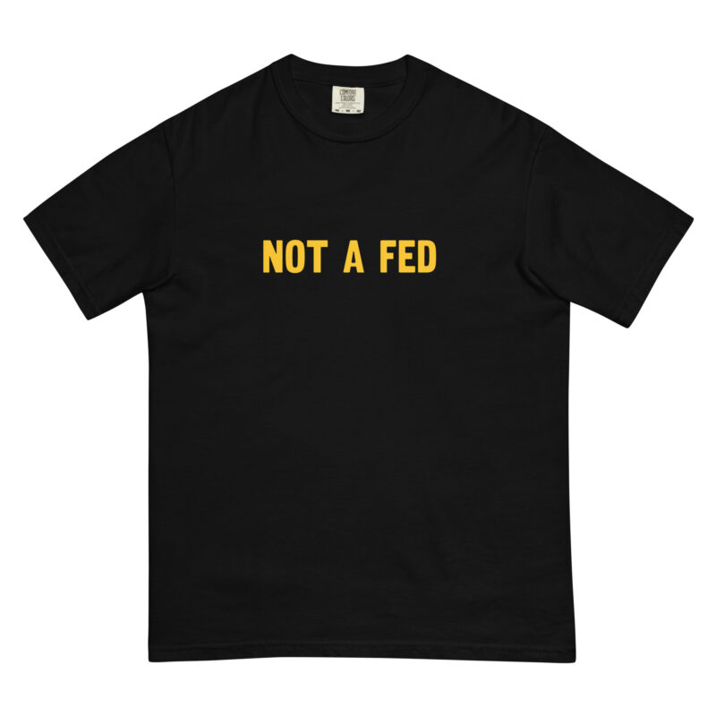 Not a Fed - Shirt - Image 2