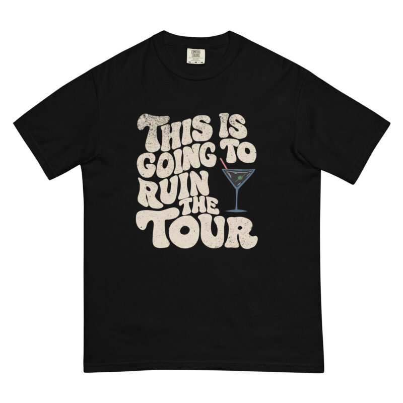 This is Going to Ruin the Tour - Shirt - Image 2