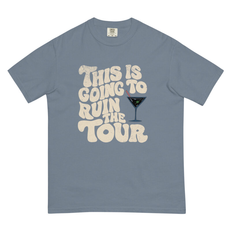 This is Going to Ruin the Tour - Shirt - Image 13