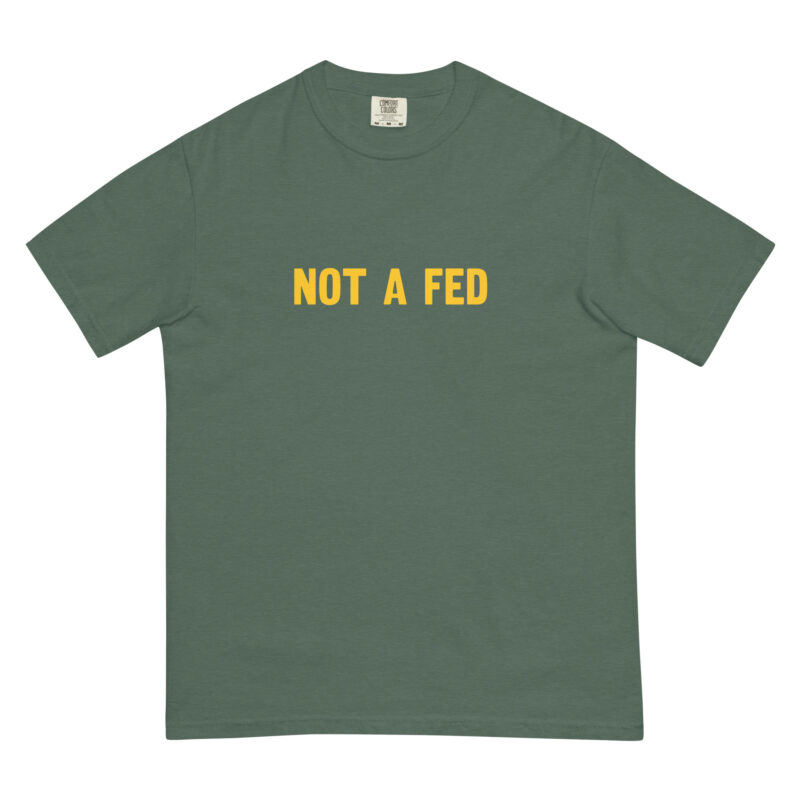 Not a Fed - Shirt - Image 3