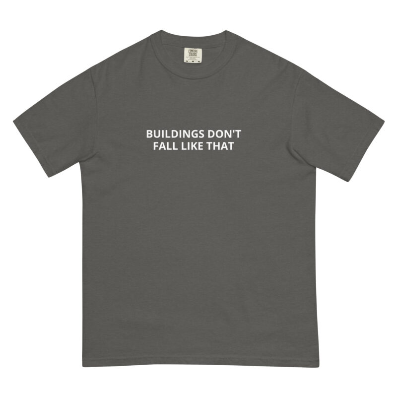 Buildings Don't Fall Like That - Shirt - Image 3