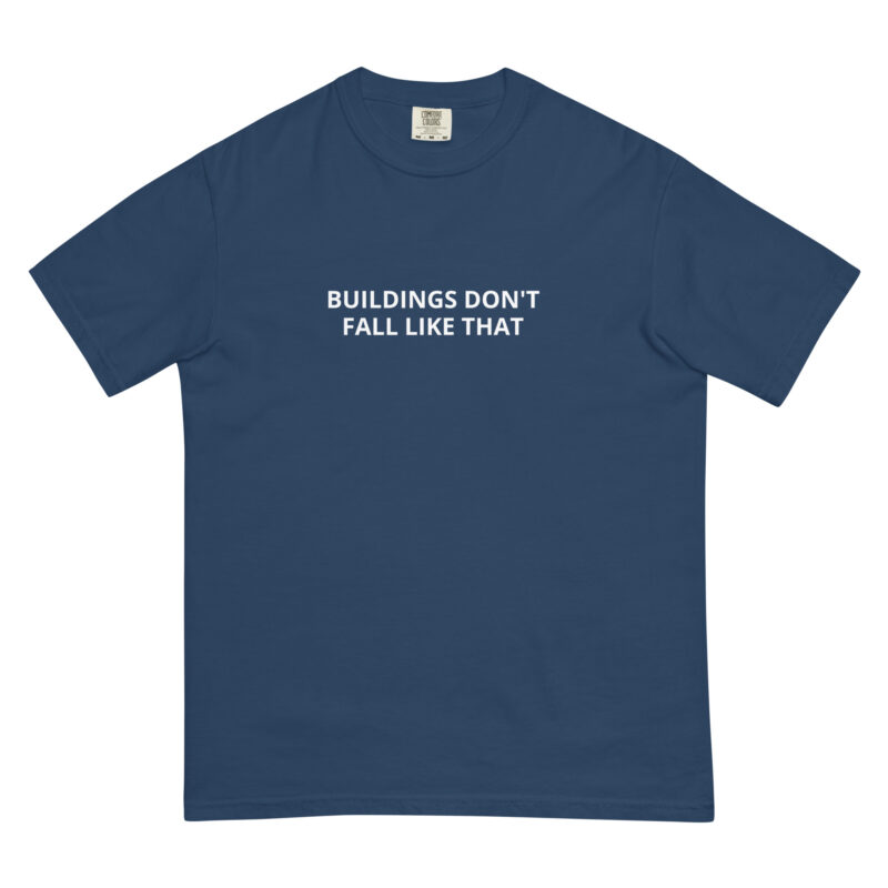 Buildings Don't Fall Like That - Shirt - Image 2