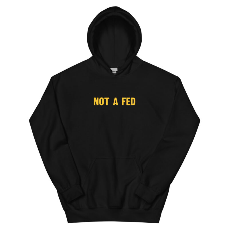 Not a Fed - Hoodie - Image 2