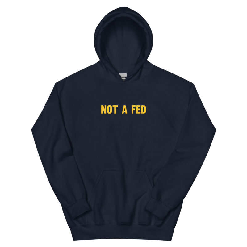 Not a Fed - Hoodie - Image 3