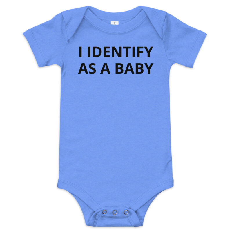 I Identify as a Baby - Onesie - Image 2