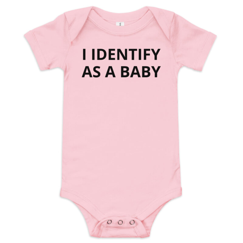 I Identify as a Baby - Onesie - Image 4