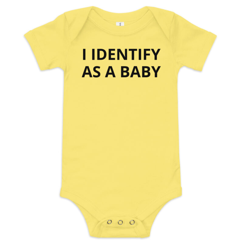 I Identify as a Baby - Onesie - Image 5