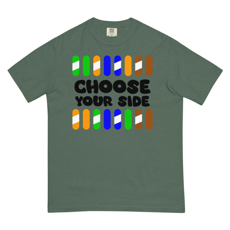 Choose Your Side - Shirt