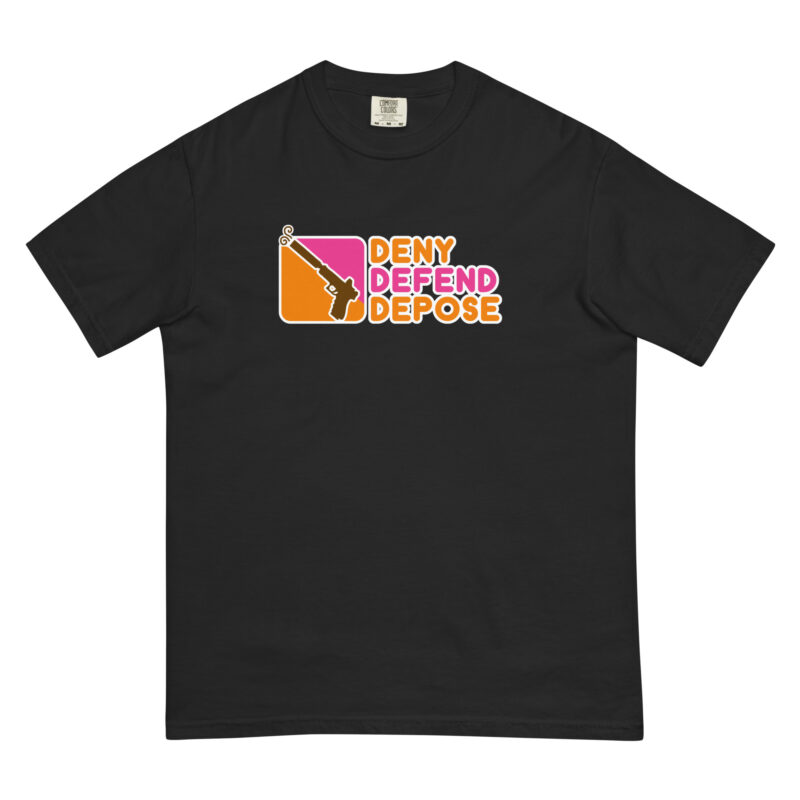 Deny Defend Depose Dank Donuts - Shirt