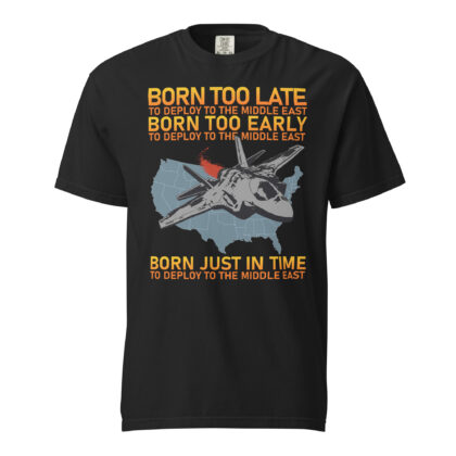 Born Too Late - Shirt